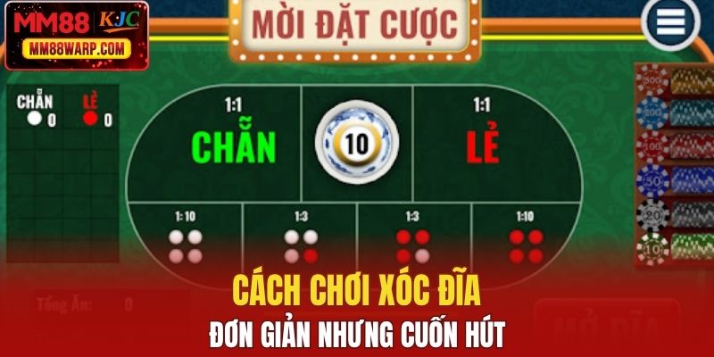 Cách chơi xóc đĩa khá đơn giản nhưng cuốn hút