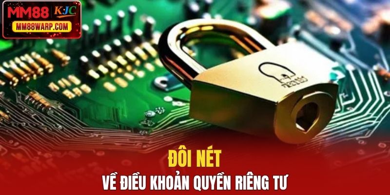 Đôi nét về điều khoản quyền riêng tư