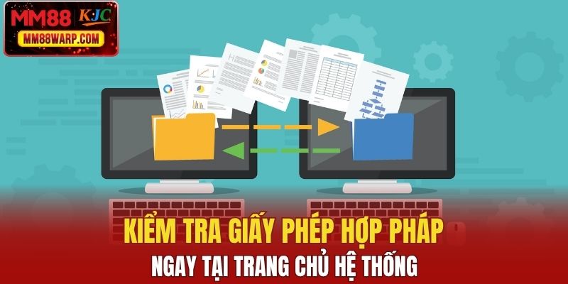 Kiểm tra giấy phép hợp pháp ngay tại trang chủ hệ thống