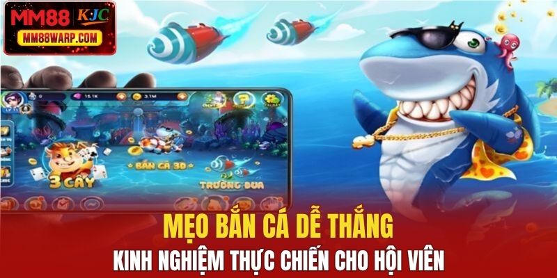 Mẹo bắn cá dễ thắng