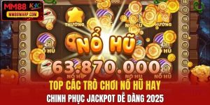 Top các trò chơi nổ hũ hay