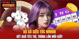 Xổ số siêu tốc MM88
